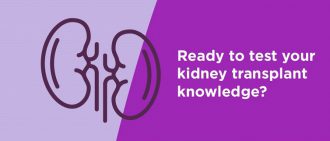 Quiz: Test Your Kidney Transplant Knowledge