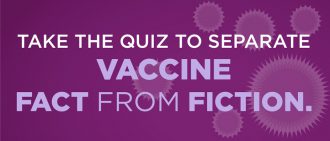 网上流传着许多关于疫苗的误解。做下面的测试，从UPMC的专家那里了解事实。