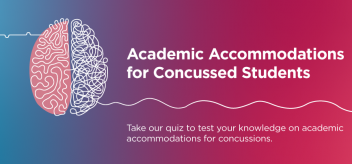Take our quiz on accommodations for concussed students.
