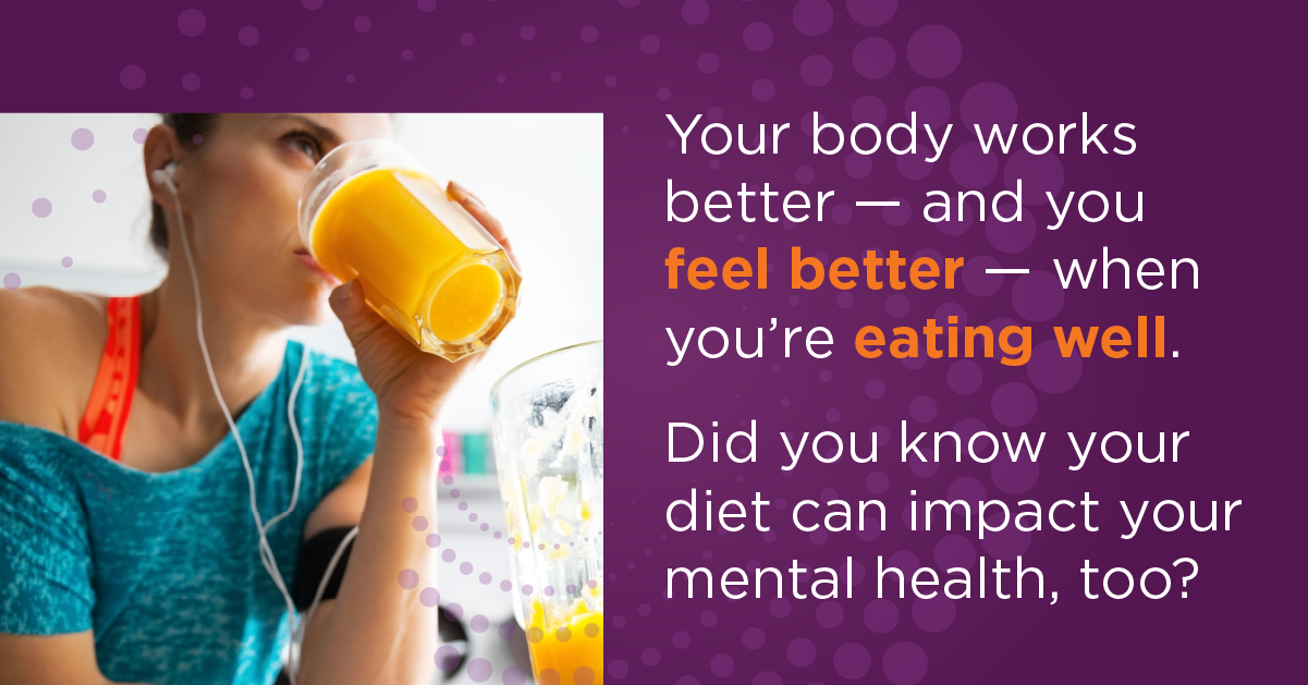 How Your Diet Affects Your Mental Health Upmc Healthbeat
